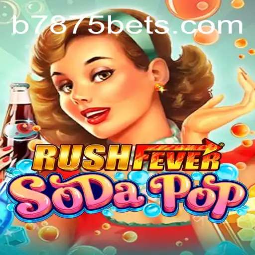 Exploring RushFeverSodaPop: A Thrilling New Adventure
